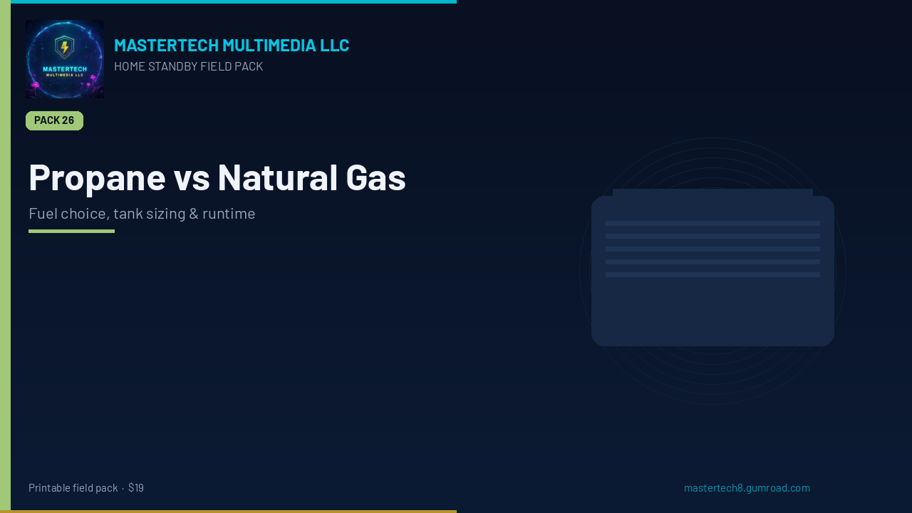Home Standby Propane vs Natural Gas Fuel Guide (Tank Sizing & Runtime) cover